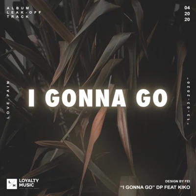 I GONNA GO 專輯 Zz Est/七口kiko/Tony KillàR