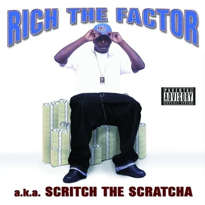 a.k.a. Scritch the Scratcha 專輯 Baby J/Rich The Factor/Mak Billion