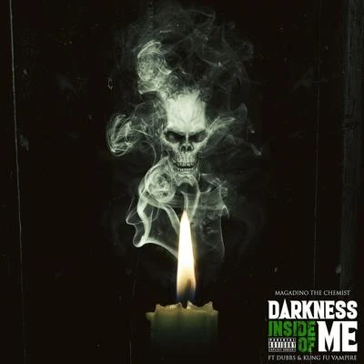 Darkness Inside of Me (feat. Kung Fu Vampire Dubbs) 专辑 Kung Fu Vampire