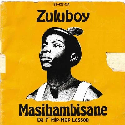 MalambuleZuluboy Masihambisane