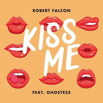 Robert FalconFedde Le GrandSofia Quinn Kiss Me