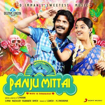 Panju Mittai (Original Motion Picture Soundtrack) 专辑 Magizhini Manimaaran/D. Imman