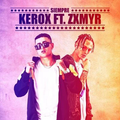 Siempre (feat. Zxmyr) 專輯 Jay Romero/Zxmyr