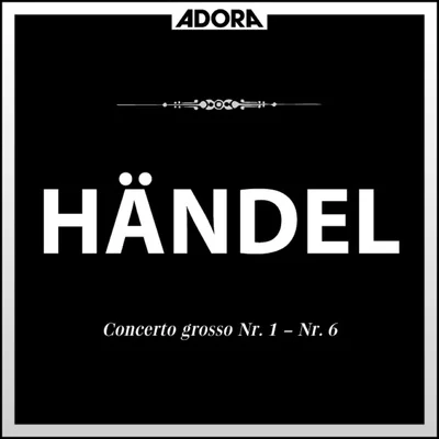 Händel: Concerto Grosso No. 1 bis No. 6 专辑 Gunter Kehr