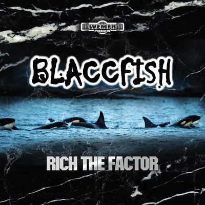 Blaccfish 專輯 Baby J/Rich The Factor/Mak Billion