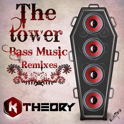 The Tower (Bass Music Remixes) 專輯 K Theory/Adara