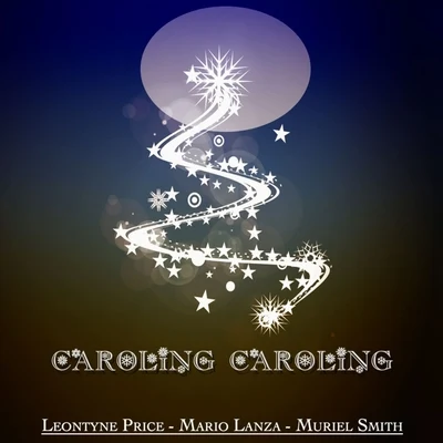 Leontyne Price Caroling Caroling - Christmas Legends