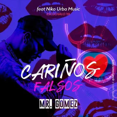 Cariños Falsos 专辑 Lenier/Mr. Gomez/El Micha