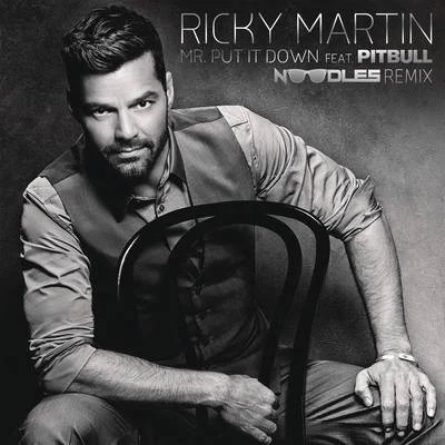 Mr. Put It Down ((Noodles Remix)[Dub Mix]) 專輯 Ricky Martin