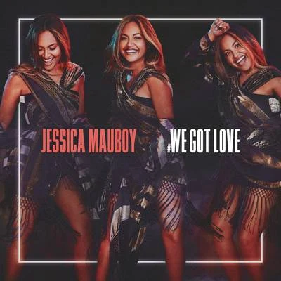 We Got Love 專輯 Jessica Mauboy