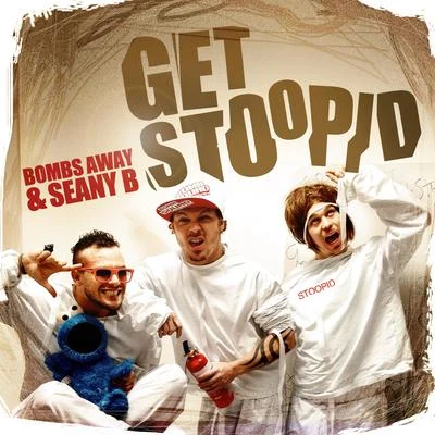 Get Stoopid (Radio Edit & Original) 專輯 Bobby Vena/Bombs Away/Ultrasun/Club Enforcer/ULTRA