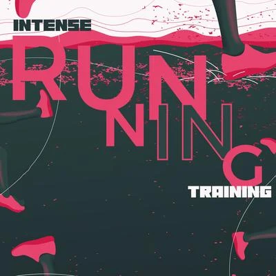 Intense Running Training - Workout Program, Be in Condition, Exercises Routine, Cross Your Limits, Walking, Chillout Sport Music 專輯 Home Workouts Music Zone/Good Form Running Club