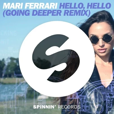 Hello, Hello (Going Deeper Remix) 專輯 Going Deeper