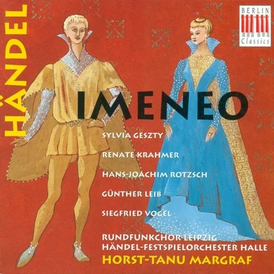 Händel: Imeneo (Sung in German) [Opera] 专辑 Leipzig Radio Chorus