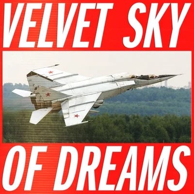 VSOD (Velvet Sky of Dreams) 專輯 Hudson Mohawke