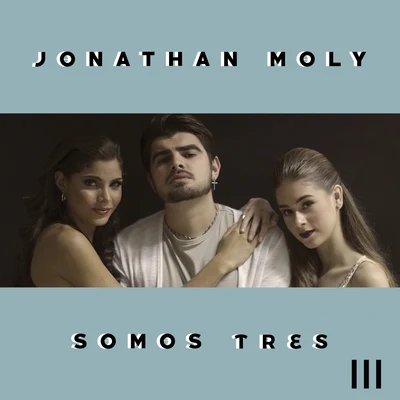 Somos Tres 專輯 Jonathan Moly/Salsa/Reykon