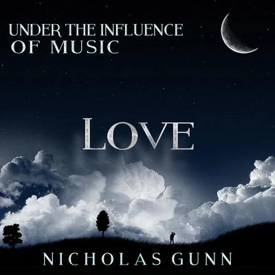 Love, Under the Influence of Music 專輯 Nicholas Gunn