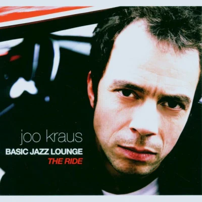 Joo KrausPaula MorelenbaumRalf Schmid Basic Jazz Lounge - The Ride