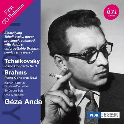 Géza AndaCamerata Academica des Mozarteums Salzburg TCHAIKOVSKY, P.I.: Piano Concerto No. 1 BRAHMS, J.: Piano Concerto No. 2 (Anda, Cologne Radio Symphony, Solti, Klemperer) (1954, 1958)