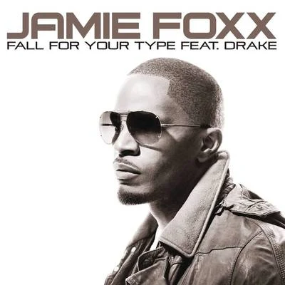 Fall For Your Type 专辑 Jamie Foxx