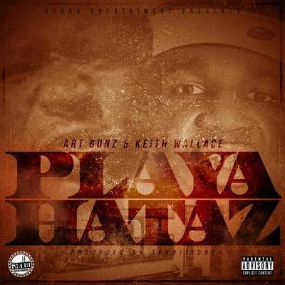 Playa Hataz 专辑 Art Gunz