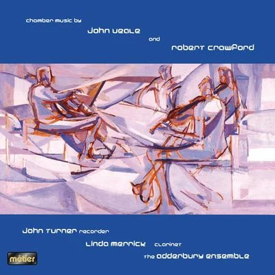 John TurnerTony BennettGeoffrey ParsonsCharles Chaplin Chamber Music - VEALE, J.CRAWFORD, R. (J. Turner, Merrick, Adderbury Ensemble)