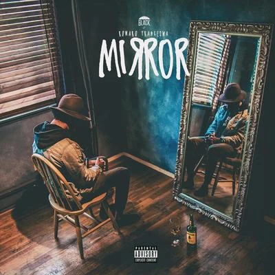 Mirror 专辑 Anthony Danza/Romaro Franceswa/Fatal Lucciauno/Ryan Caraveo/Grynch