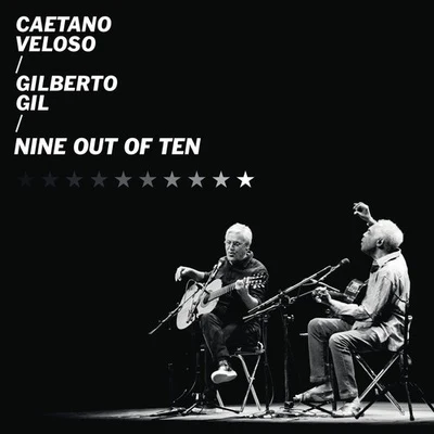 Nine Out of Ten (Ao Vivo) 專輯 Daniela Mercury/Caetano Veloso