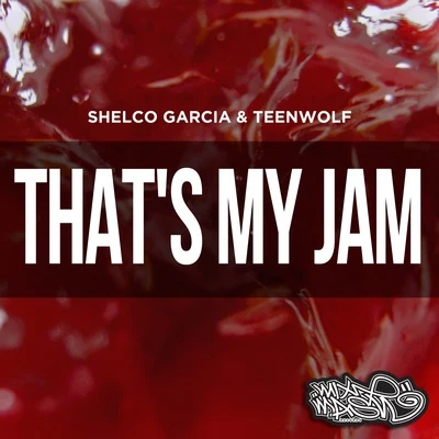 That’s My Jam 專輯 Shelco Garcia