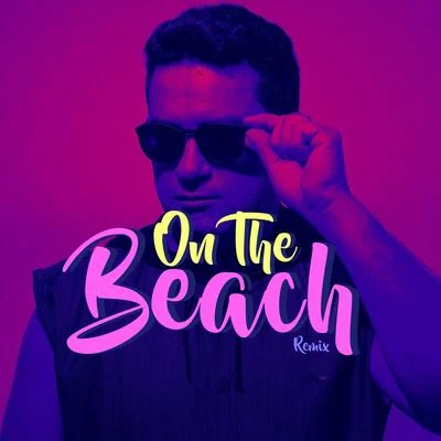 On the Beach (Remix) 專輯 Mike Moonnight