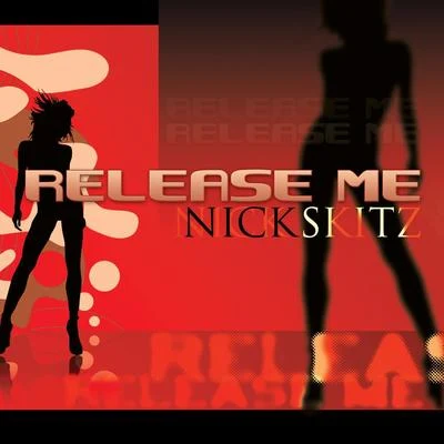 Release Me 专辑 Nick Skitz