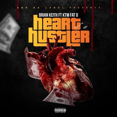 Heart of a Hustler (feat. KTM Fat D) 專輯 Brian Keith/Victor Brox