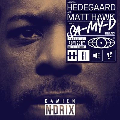 SA-MY-D (Damien N-Drix Remix) 專輯 Hedegaard/X-GANG