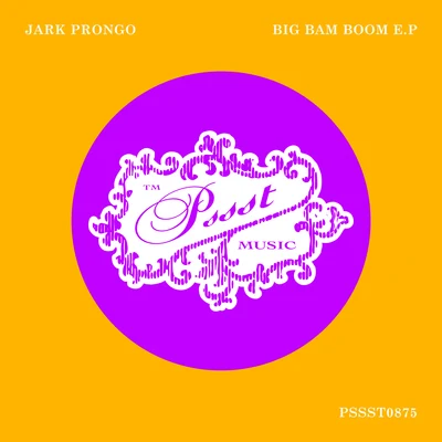 Big Bam Boom EP 专辑 Jark Prongo