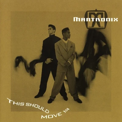 Mantronix This Should Move Ya