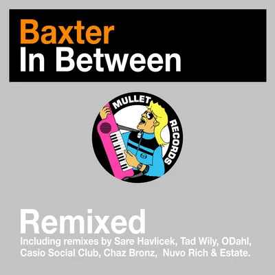 In Between (Remixed) 專輯 Baxter