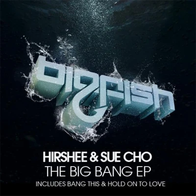 The Big Bang EP 專輯 Hirshee