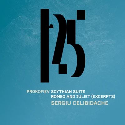 Prokofiev: Scythian Suite, Romeo and Juliet (Excerpts) [Live] 專輯 Münchner Philharmoniker/Vienna Philharmonic/Hans Knappertsbusch/Staatskapelle Berlin