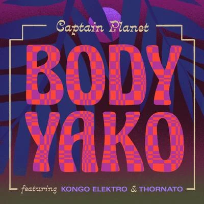 Body Yako 專輯 Captain Planet/Chico Mann