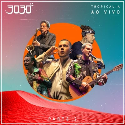 Tropicalia, Pt. 2 (Ao Vivo) 专辑 3030