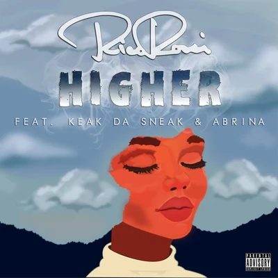 Higher (feat. Keak da Sneak & Abrina) 專輯 DJ Siesto/Rico Rossi