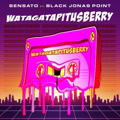 Watagatapitusberry (feat. Black Jonas Point) 專輯 Sensato