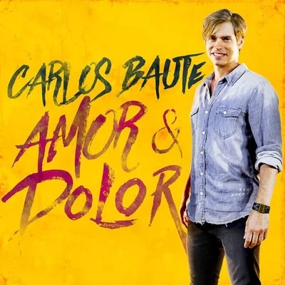 Amor y Dolor (Original Pop Version) 專輯 Carlos Baute