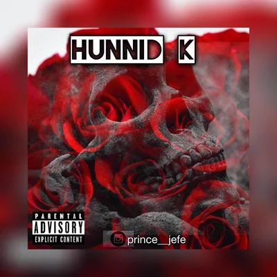 Hunnid K 專輯 Prince Jefe