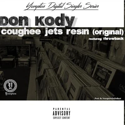 Coughee Jets n Resin (feat. Throwback) 专辑 STATIK LNK/Don Kody