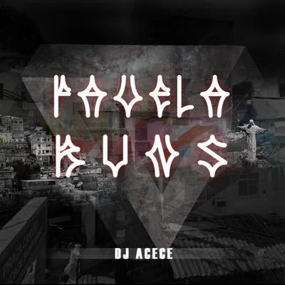 Favela Runs 專輯 DJ Sok/Dj Acece/Quintino & Blasterjaxx/Altiro/josé R.