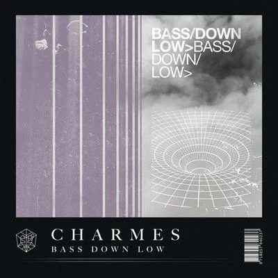 Charmes Bass Down Low