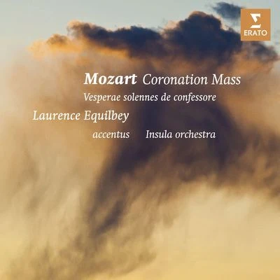 Mozart: "Coronation" Mass & Vespers 專輯 Laurence Equilbey