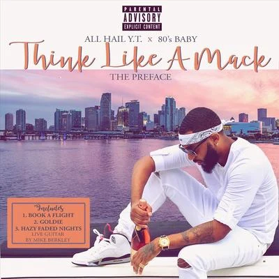 Think Like a Mack 專輯 Chris Skillz/All Hail Y.T./Left Lane Didon