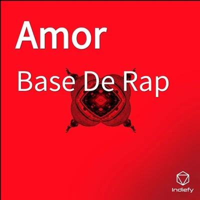 Amor 专辑 Base De Rap